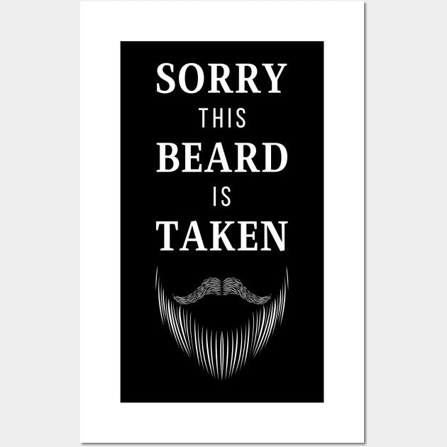 Sorry This Beard Is Taken Wall Art by Lasso Print